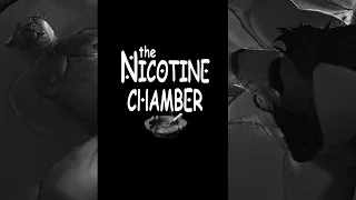 William - You Get It Now The Nicotine Chamber Chapter 3 Part 1 adult content