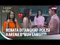 Lagu NANGIS! Renata Ditangkap Karena Rencanakan Pembunuhan Langit! | Langit Untuk Renata Eps 8 (FULL)