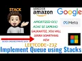 Implement Queue using Stacks Amortised O 1 Leetcode 232 Google
