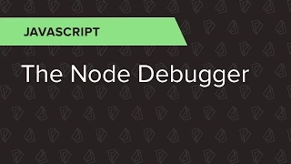 JavaScript Ep 6 The node debugger