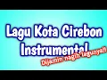 Download Lagu Lagu Kota Cirebon Instrumental