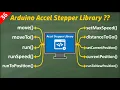 AccelStepper Arduino Tutorial Control Stepper Motors with Speed Acceleration Position