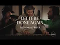 Download Lagu Let It Be Done Again (The Lord's Prayer) - Kingdomcity