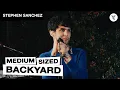 Stephen Sanchez Live in the Medium Sized Backyard