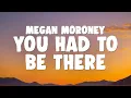 Download Lagu Megan Moroney \u0026 Kenny Chesney - You Had To Be There