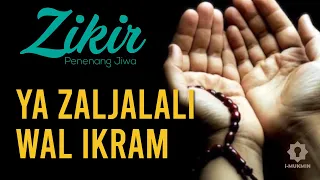 Download Ya Zal Jalali Wal Ikram - Zikir Merdu Penenang Hati (Terjemahan) MP3