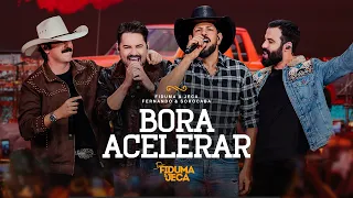 BORA ACELERAR - Fiduma & Jeca e @FernandoeSorocaba (O Country Vive)