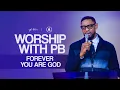 Download Lagu Worship With Pastor Biodun Fatoyinbo | Forever You Are God
