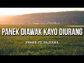 Download Lagu Panek Diawak Kayo Diurang - Frans ft. Fauzana (Lirik)