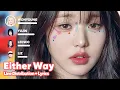 Download Lagu IVE - Either Way (Line Distribution + Lyrics Karaoke) PATREON REQUESTED