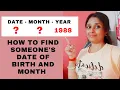 How to find someone s date of birth and month