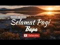 Download Lagu Selamat Pagi Bapa (Karaoke Rohani)