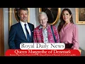 Download Lagu Queen Margrethe of Denmark Presents a Special Handmade Gift to The King and Queen \u0026 More #RoyalNews