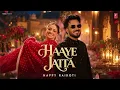 Haaye Jatta - Happy Raikoti | Official Video | Latest Punjabi Song 2026 