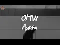 Asiahn - OMW (Lyric Video)
