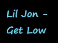 Download Lagu Lil Jon - Get Low [Bass Boosted]