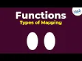 Functions - Types of Mapping Don t Memorise