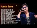Download Lagu कुमार सानू के 90s के बेस्ट गाने 🎶 | 90s Kumar Sanu Top Songs