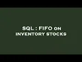 SQL FIFO on inventory stocks