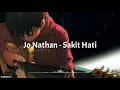 Lagu Jo Nathan - Sakit Hati (Lirik Lagu)