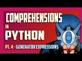 Generator expressions in Python Python comprehensions