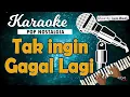 Karaoke TAK INGIN GAGAL LAGI - Deddy Dores