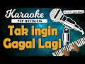 Download Lagu Karaoke TAK INGIN GAGAL LAGI - Deddy Dores