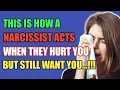 Download Lagu This Is How A Narcissist Acts When They Hurt You But Still Want You |Narcissism |NPD |NArc Survivor