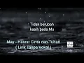 Download Lagu May - Hasrat Cinta dan Tuhan ( Lirik Tanpa Vokal )