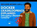 Docker-Homelab Ep5 - Docker CrashLoopBackOff Explained Debugging a Restarting Container