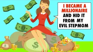 i became a millionaire and hid it from my evil stepmom
