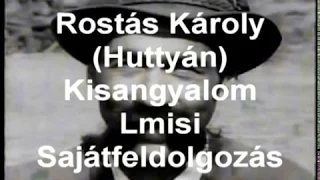 Download Rostás Károly (Huttyán) Kisangyalom Esik eső Official MP3