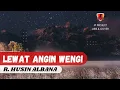 Download Lagu LEWAT ANGIN WENGI - R. HUSIN ALBANA (Lirik \u0026 Cover By Ianyola)
