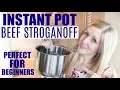 Easy Instant Pot Beef Stroganoff - Dump and Go Recipe