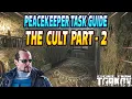 The Cult Part 2 - Peacekeeper Task Guide