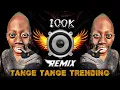 Download Lagu tange tange | tange tange dj song | tange tange video | tange tange gana | tange tange dj remix |
