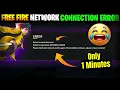 Free Fire Network Connection Error Server Login Failed Free Fire Not Opening Today Free Fire Max