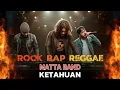 Download Lagu KETAHUAN -Matta Band- Rock Rap Reggae version