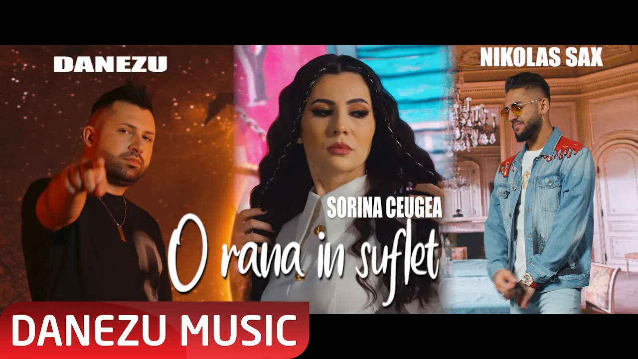 Sorina Ceugea x Nikolas Sax x Danezu - O rana in suflet (Originala 2021)