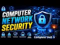 Complete Unit 5 In One shot Computer Network Security CNS BCA 6 Semester MIC