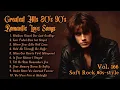 Lagu Greatest Hits Romantic Love Songs 💖 Love Songs 80's 90's - Soft Rock Ballads - Playlist Vol.166