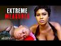 Download Lagu EXTREME MEASURES - MR ALOY ,  LATEST MOVIE 2025 ,  New Nigerian Movies 2025  , African movies
