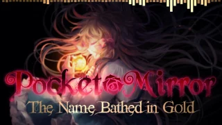 Download Pocket Mirror - The Name Bathed in Gold Extended MP3