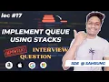 Queue Implementation Using Stacks Microsoft Amazon Queue Data Structure CodeOps
