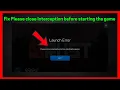 Download Lagu Fix Please close Interception before starting the game in Rust, Apex Legends and Fortnite