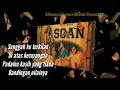 Download Lagu Scan - Disana mawar disini penawar + lirik