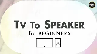 Download How to Set up Speakers to Tv - Basics (2023) MP3