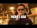 Download Lagu Here I Am - Air Supply (Khel Pangilinan Cover with Lyrics)