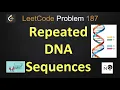 repeated dna sequences repeated dna sequences leetcode leetcode 187 Set Map