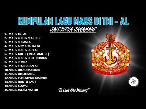 Download MP3 #TNI #AL KUMPULAN LAGU MARS DI TNI-AL ~ DI LAUT KITA MENANG ~ JALESVEVA JAYAMAHE